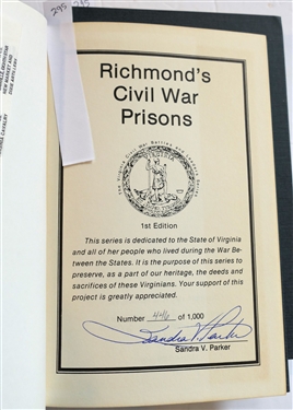 Richmond's Civil War Prisons by Sandra V. Parker - Author Signed and Numbered 446 of 1000 First Edition and The Destruction of The Weldon Railroad by John Horn Author Signed and Numbered 176...