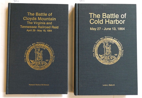  The Battle of Cloyds Mountain The Virginia and Tennessee Railroad Raid by Howard Rollins McManus Author Signed and Numbered 619 of 1000 First Edition and The Battle of Cold Harbor May 27 - Jun...