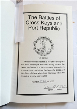 The Battle of Seven Pines May 31 - June 1, 1862 by Steven H. Newton Author Signed and Numbered 461 of 1000 First Edition and The Battle of Cross Keys and Port Republic by Darrell L. Collins -...
