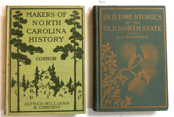 Makers of North Carolina History by R.D.W. Connor 1930 First Edition and Old Time Stories of The Old North State by L.A. McCorkle - 1921 - Teachers Desk Copy - Hardcover Book 