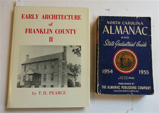 North Carolina Almanac and State Industrial Guide - 1954 - 1955 Paperbound Book and Early Architecture of Franklin County II by T.H. Pearce - Hardcover Book with Dust Jacket 