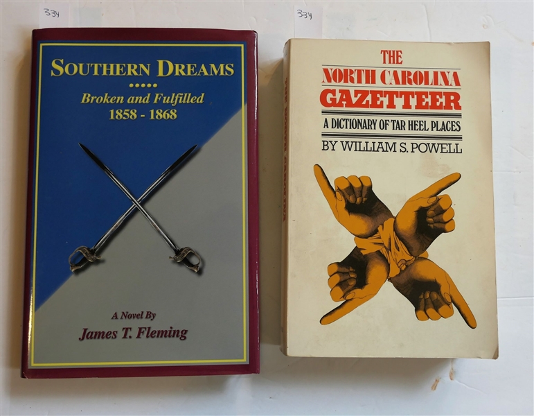 Southern Dreams - Broken and Fulfilled 1858 - 1868 By James T. Flemming Hardcover Author Signed and Inscribed and "The North Carolina Gazetteer - A Dictionary of Tar Heel Places" by William S....