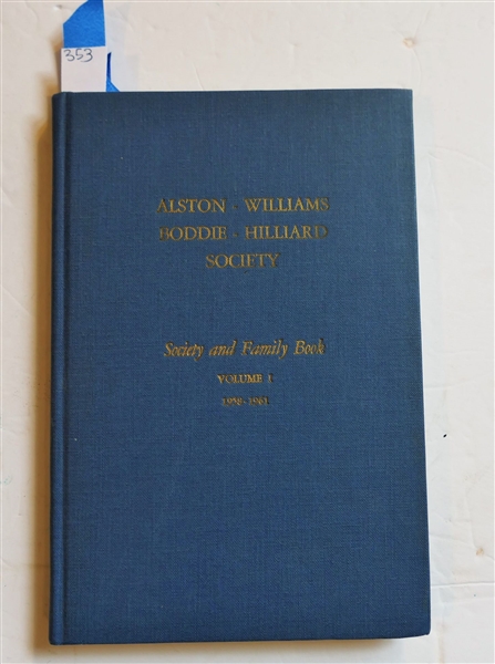 Alston - Williams- Boddie - Hillard Society - Society and Family Book Volume I - 1958 - 1961 - Hardcover Book First Edition 1961