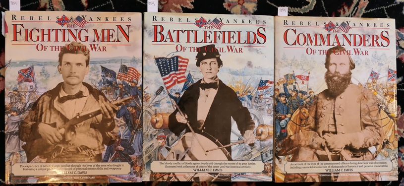3 Rebels & Yankees Books by William C. Davis - The Battlefields of the Civil War The Commanders Of The Civil War and The Fighting Men Of The Civil War All Hardcover with Dust Jackets
