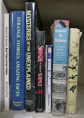 7 Books including Best Tales of the Yukon Strange Stories and Amazing Facts Mysteries of the Unexplained Stranger than Science Beyond Explanation American in Pictures My Health is...