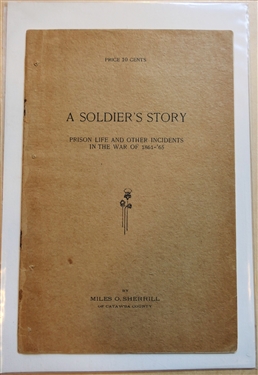 A Soldiers Story - Prison Life and Other Incidents in the War of 1861 - 1865 by Miles O. Sherrill of Catawba County Original Paperbound Booklet 