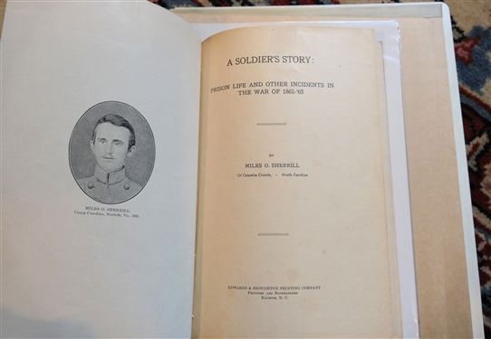 A Soldiers Story - Prison Life and Other Incidents in the War of 1861 - 1865 by Miles O. Sherrill of Catawba County Original Paperbound Booklet 