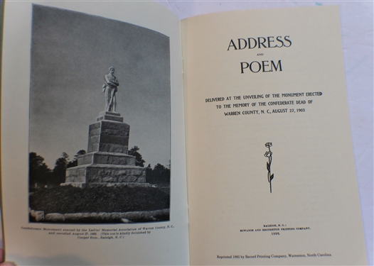 Address and Poem Delivered at the Unveiling of the Monument Erected to the Memory of the Confederate Dead of Warren County, NC - August 27th 1903 - Reprinted in 1992 - Plus Letter and Information...