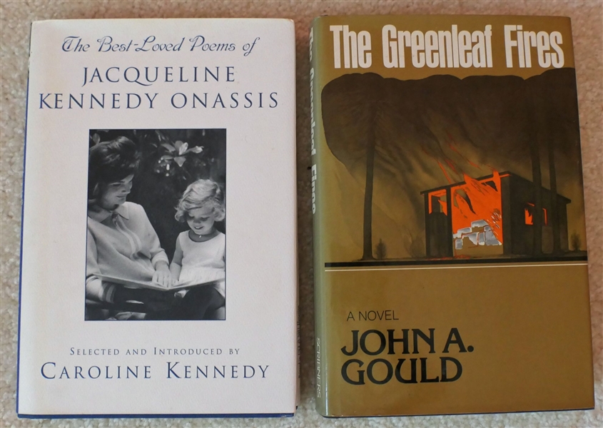 "The Best Loved Poems of Jaqueline Kennedy Onassis" by Caroline Kennedy - Author Signed and Personally Inscribed and "The Greenleaf Fires" by John A. Gould Author Signed and Personally Inscribed