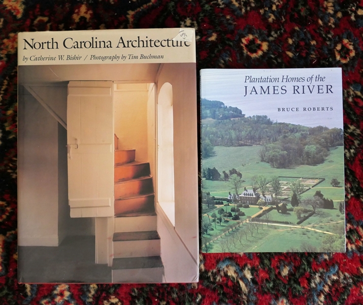 "North Carolina Architecture" By Catherine W. Bishir - Hardcover Book with Dust Jacket and "Plantation Homes of the James River" by Bruce Roberts  - Paperbound