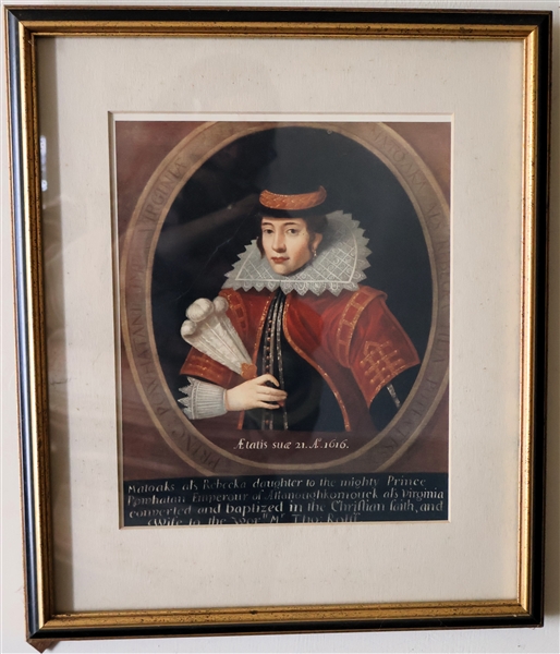 Framed Print of Matoaks ats Rebecka - Daughter of Prince Powhatan of Virginia - Framed and Matted - Frame Measures 14" by 12" 