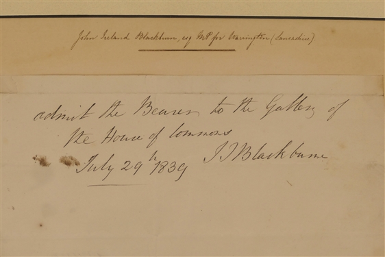 John Ireland Blackburn Esq. -Admit the bearer to the gallery of the house of commons July 29 1839 - Framed Letter - John Ireland Blackburne (28 May 1817 – 5 September 1893) was a British army...