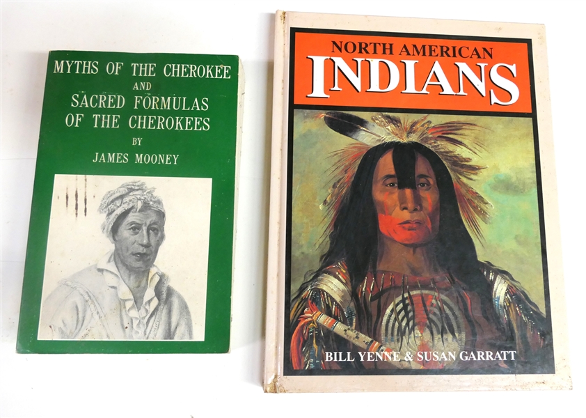 2 Books "Myths of the Cherokee and Scared Formulas of the Cherokees" by James Mooney and "North American Indians" by Bill Yenne & Susan Garratt