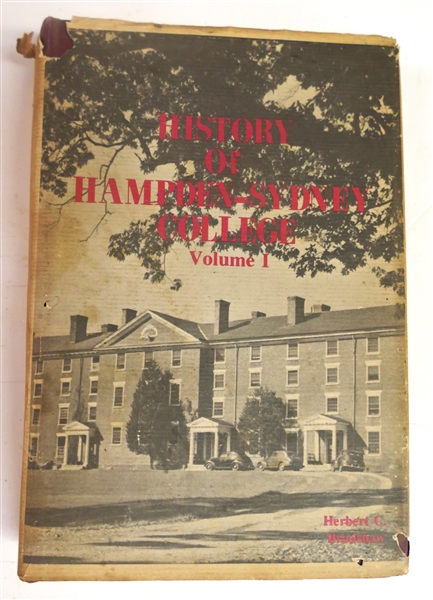 "History of Hampden - Sydney College" Vol I - by Herbert Clarence Bradshaw - Privately Printed 1976 - Personally Inscribed By The Author 