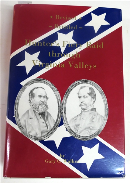 "Hunters Fiery Raid Through Virginia Valleys" by Gary C. Walker - Hardcover with Dust Jacket - Second Edition 