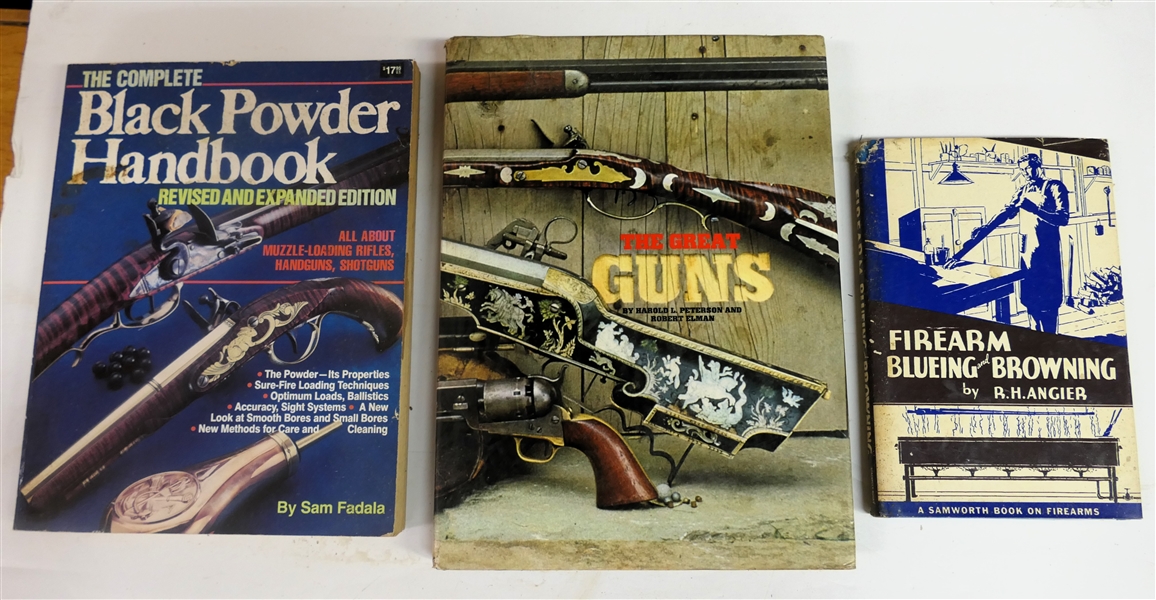 "The Complete Black Powder Handbook - Revised and Expanded Edition" by Sam Fadala, "The Great Guns - by Harold L. Peterson and Robert Elman, and "Firearm Blueing and Browning" by R.H. Angier