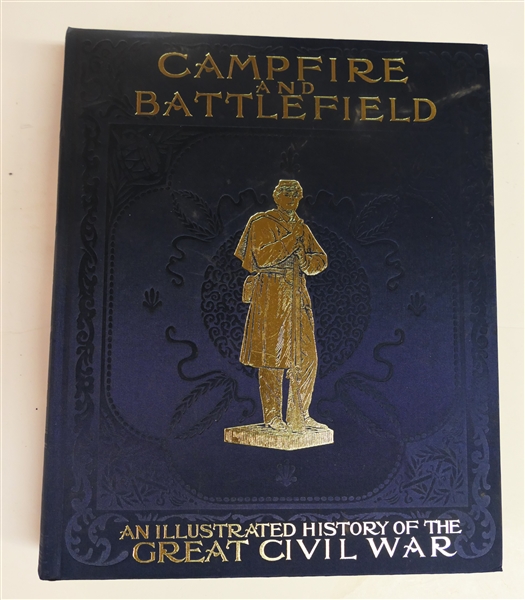 "Campfire and Battlefield"  An Illustrated History of the Civil War - Beautiful Large Hardcover Book with Gold Lettering 