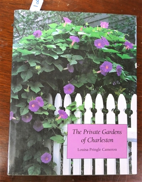 "The Private Gardens of Charleston" by Louisa Pringle Cameron - Hardcover Book with "Charleston: The Romance of the Garden" March 24 - May 13 2002 - Program 