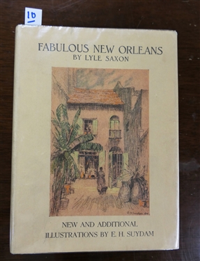 "Fabulous New Orleans" by Lyle Saxon - New and Additional Illustrations by E.H. Suydam - Personalized to Donald Wandrei - Arkham House Publishers - Signed by Author Lyle Saxon - 1943