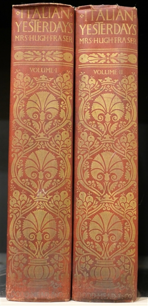 "Italian Yesterdays" by Mrs. Hugh Fraser - 1913 - Volumes I & II - Red Covers with Gold Lettering 