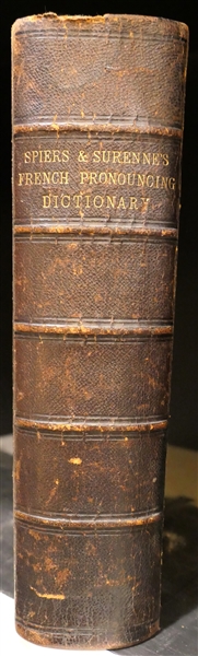 "Spiers and Surennes French and English Pronouncing Dictionary" By A. Spiers - 1868 - Leather Bound  with Gold Lettering on Spine "