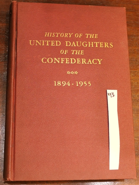 "History of the United Daughters of the Confederacy - 1894 - 1955" - Volume I - 1894 - 1929 - Hardcover Book with Gold Lettering 