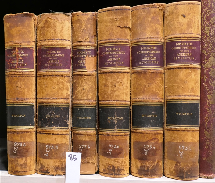 Complete Set of 6 Volumes "The Revolutionary Diplomatic Correspondence of The United States" By Francis Wharton - 1889 - Leather Cover Books -Property of The Times  Number VI Has Damage to Cover - ...