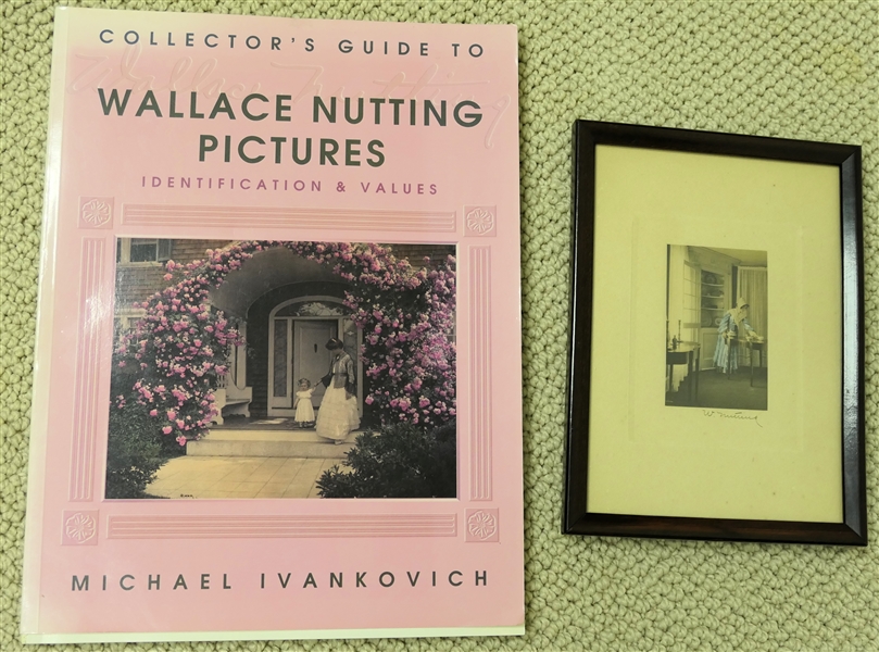 Small Wallace Nutting Print - Artist Signed - Framed Print and "Collectors Guide to Wallace Nutting Pictures" by Michael Ivankkovich - Frame Measures 7 1/2" By 5 1/2" 