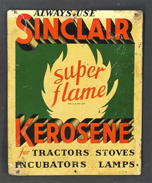 Sinclair "Super Flame" Kerosene Tin Sign - "Always Use Sinclair Super Flame Kerosene for Tractors…Stoves….Incubators,,,Lamps" - Some Dents At Corners - Sign Measures 13" by 10 1/2"