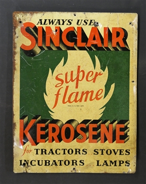 Sinclair "Super Flame" Kerosene Tin Sign - "Always Use Sinclair Super Flame Kerosene for Tractors…Stoves….Incubators,,,Lamps" - Some Dents Lower Left  -- 2 Holes in Lop Above N and A-  Sign...