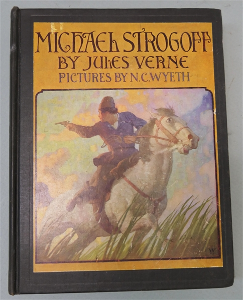 "Michael Strogoff" by Jules Verne - Pictures by N.C. Wyeth - Hardcover Illustrated Book - Copyright 1927 - Printed in USA