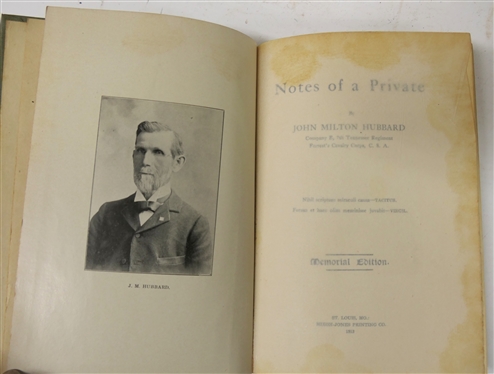 Notes of A Private by John Milton Hubbard - Company E, 7th Tennessee Regiment Forrest''s Calvary Corps, C.S.A. - Memorial Edition - 1913 Hardcover Book - Writing Dated 1923 on First Page 