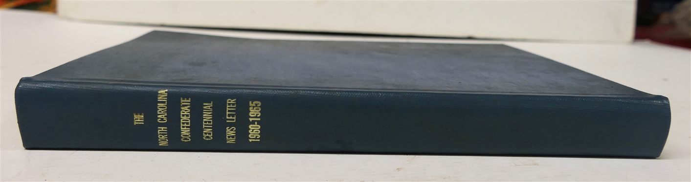 The  North Carolina Confederate Centennial News Letter 1960 - 1965 - Bound Hardcover Book with Copies of The Confederate Centennial Newsletter - With Letter From Mrs. Marion T. James Historical...