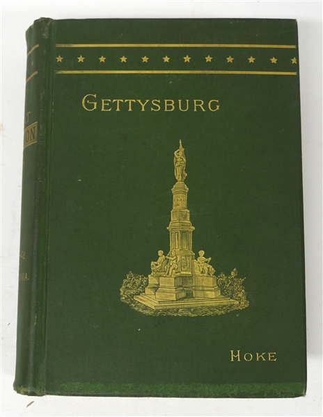 "The Great Invasion of 1863 or General Lee in Pennsylvania" by Jacob Hoke - 1888 Hardcover Book - W.J. Shuey, Publisher - Dayton, Ohio- 1888 - Pretty Book with Green Cover Gold Lettering 