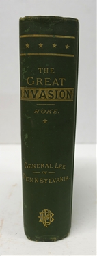 The Great Invasion of 1863 or General Lee in Pennsylvania by Jacob Hoke - 1888 Hardcover Book - W.J. Shuey, Publisher - Dayton, Ohio- 1888 - Pretty Book with Green Cover Gold Lettering 