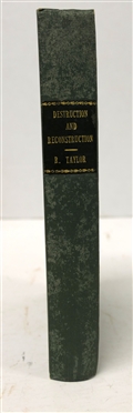 Destruction and Reconstruction - Personal Experiences of The Late War in the United States By Richard Taylor - Lieutenant General in the Confederate Army - Hardcover Book - William Blackwood and...