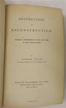 Destruction and Reconstruction - Personal Experiences of The Late War in the United States By Richard Taylor - Lieutenant General in the Confederate Army - Hardcover Book - William Blackwood and...