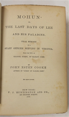 Mohun or The Last Days of Lee and His Paladins Final Memoirs of a Staff Officer Serving in Virginia -From the MSS of Colonel Surry, of Eagle''s Nest. - By John Esten Cooke - 1869 - Hardcover Book...