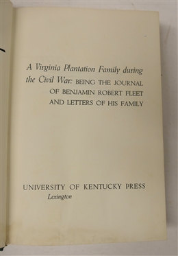 Green Mount - A Virginia Plantation Family during the Civil War: Being The Journal of Benjamin Robert Fleet and Letters of His Family - Edited by Betsy Fleet and John D.P. Fuller - 1962...