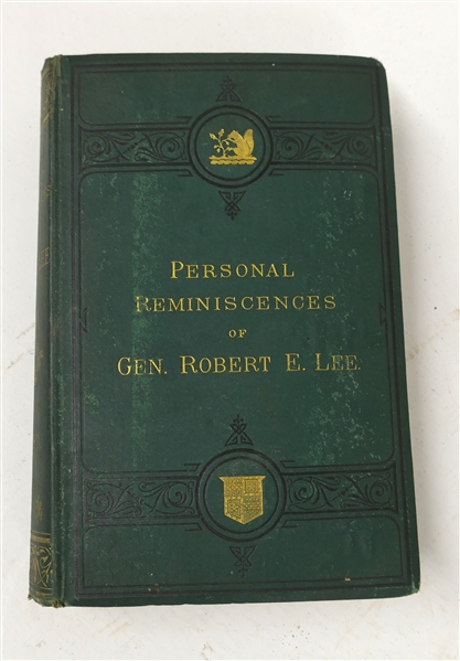 "Personal Reminiscences, Anecdotes, and Letters of Gen. Robert E. Lee" By Rev. J. William Jones, D.D., - Published by authority of the Lee family and of the Facility of Washington and Lee...