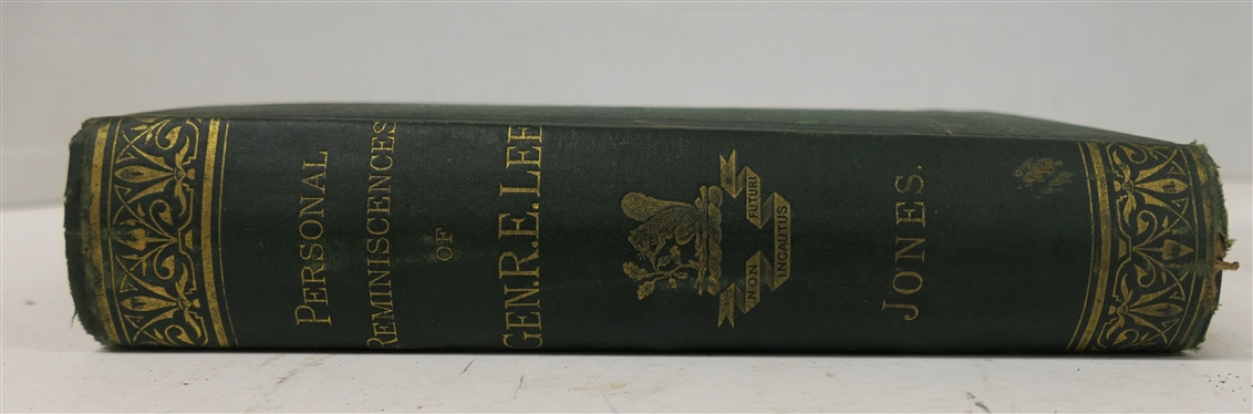 Personal Reminiscences, Anecdotes, and Letters of Gen. Robert E. Lee By Rev. J. William Jones, D.D., - Published by authority of the Lee family and of the Facility of Washington and Lee...