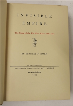Invisible Empire - The Story of the Ku Klux Klan 1866 - 1871 By Stanley F. Horn - With Illustrations - 1936 First Edition - The Riverside Press - Hardcover Book 