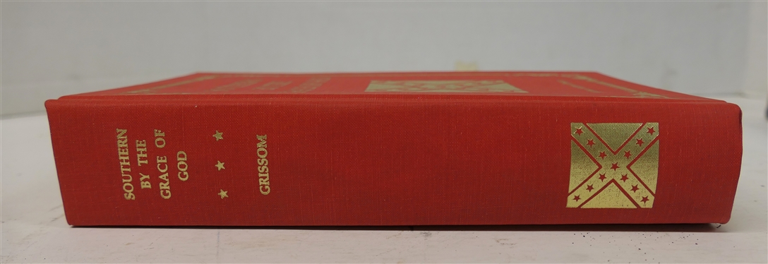 Southern By The Grace of God by Michael Andrew Grissom - Author Signed 1988 Second Edition - Hardcover Book with Red Cover - Gold Lettering 
