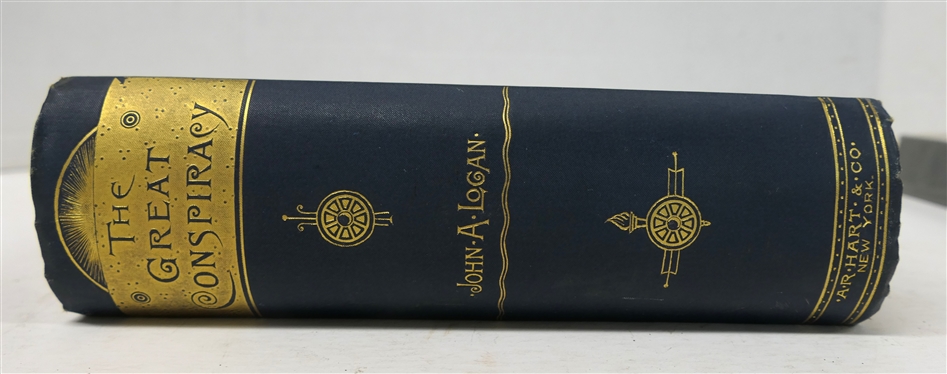 The Great Conspiracy: Its Origin and History By John A Logan - 1886 Hardcover Book - New York: A.R. Hart & Co,. Publishers - 1866 - Blue Hardcover with Gold Embossed Lettering 