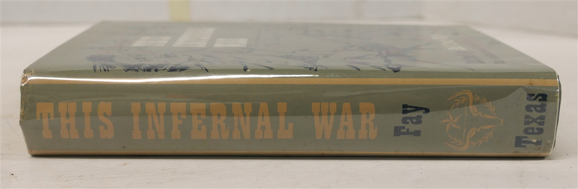 This Infernal War - The Confederate Letters of Sgt. Edwin H. Fay - Edited by Bell Irvin Wiley with the Assistance of Lucy E. Fay - Author Signed 1958 First Edition Hardcover Book with Original...