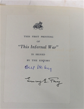 This Infernal War - The Confederate Letters of Sgt. Edwin H. Fay - Edited by Bell Irvin Wiley with the Assistance of Lucy E. Fay - Author Signed 1958 First Edition Hardcover Book with Original...