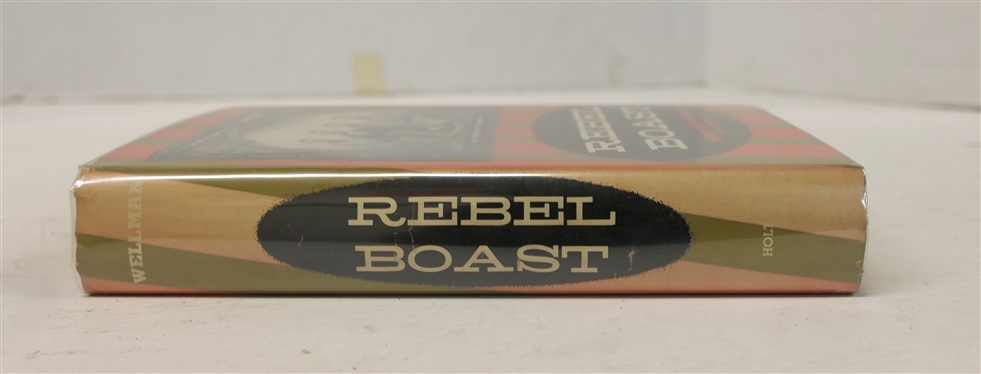 Rebel Boast by Manly Wade Wellman - 1956 Author Signed / Inscribed First Edition Hardcover Book with Original Dust Jacket