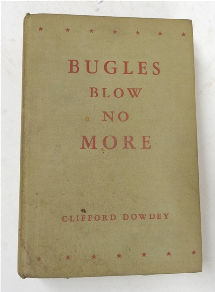 "Bugles Blow No  More" by Clifford Dowdey May 1937 First Edition Hardcover Book - Published by Little, Brown, and Company 