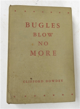 Bugles Blow No  More by Clifford Dowdey May 1937 First Edition Hardcover Book - Published by Little, Brown, and Company 