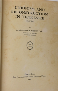 Unionism and Reconstruction in Tennessee 1860 -1869 by James Welch Patton, Ph. D. - Professor of History - Converse College - 1934Author Signed First Edition Hardcover Book - The University of...